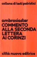 Commento alla 2ª Lettera ai corinzi di Ambrosiaster edito da Città Nuova