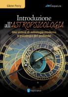 Introduzione all'astropsicologia. Una sintesi di astrologia moderna e psicologia del profondo di Glenn Perry edito da Nepturanus
