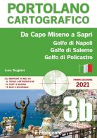 Da Capo Miseno a Sapri. Golfo di Napoli, Golfo di Salerno, Golfo di Policastro. Portolano cartografico. Nuova ediz. vol.3B di Luca Tonghini edito da Edizioni Il Frangente