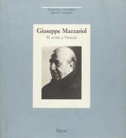 Giuseppe Mazzariol. Cinquanta artisti a Venezia (Venezia, 1992) edito da Electa Mondadori