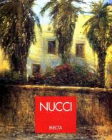 Nucci. Catalogo della mostra (Conegliano, 1994) edito da Electa Mondadori