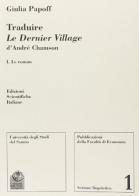 Traduire «Le Dernier village» d'André Chamson vol.1 di Giulia Papoff edito da Edizioni Scientifiche Italiane