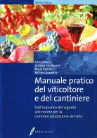 Manuale pratico del viticoltore e del cantiniere edito da Edagricole-New Business Media