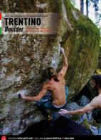 Trentino. Boulder dalla valle del Sarca al cuore delle Dolomiti. Ediz. italiana e inglese di Morris Fontanari, Cristian Dorigatti edito da Versante Sud