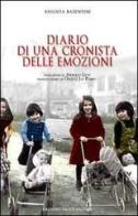 Diario di una cronista delle emozioni di Assunta Basentini edito da Sacco