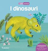 I dinosauri. Libri animati. Ediz. illustrata edito da Tourbillon (Cornaredo)