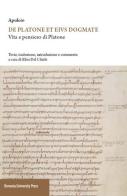 Apuleio. De Platone ed eius dogmate. Vita e pensieri di Platone di Elisa Dal Chiele edito da Bononia University Press