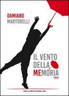 Il vento della memoria di Damiano Martorelli edito da Libreria Editrice Urso