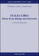 Italia-Libia. Storia di un dialogo mai interrotto edito da Apes