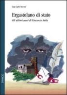 Ergastolano di Stato. Gli ultimi anni di Vincenzo Sulis di G. Carlo Tusceri edito da Taphros Editrice