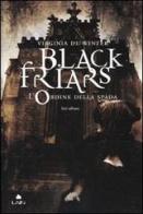 L' ordine della spada. Black Friars di Virginia De Winter edito da Fazi
