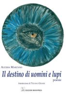 Il destino di uomini e lupi di Alessia Marzano edito da Nemapress