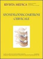 Spondilodiscoartrosi cervicale. Ediz. italiana e inglese edito da New Magazine
