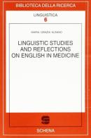 Linguistic studies and reflections on english in medicine di M. Grazia Albano edito da Schena Editore