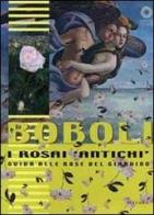 Boboli. I rosai «antichi». Guida alle rose del giardino edito da Sillabe