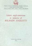 Letture anglo-americane in memoria di Rolando Anzilotti edito da Nistri-Lischi