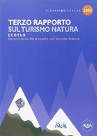 3º rapporto Ecotur sul turismo natura edito da Agra