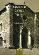 Covigliaio. Le valli pagliana di P. Carlo Tagliaferri edito da Angelini Photo Editore