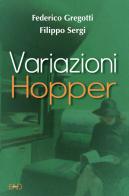 Variazioni Hopper di Federico Gregotti, Filippo Sergi edito da END Edizioni