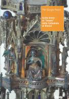 Guida breve al «tesoro» della Cattedrale di Rimini di Pier Giorgio Pasini edito da Il Ponte