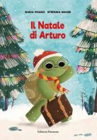 Il Natale di Arturo di Nadia Pisano edito da Fioranna