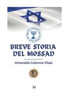 Breve storia del Mossad di Antonella Colonna Vilasi edito da GDS