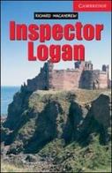 Inspector Logan. Per le Scuole superiori di Richard MacAndrew edito da Loescher