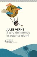 Il giro del mondo in ottanta giorni di Jules Verne edito da Feltrinelli