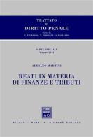 Trattato di diritto penale. Parte speciale vol.17 di Adriano Martini edito da Giuffrè