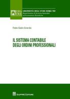 Il sistema contabile degli ordini professionali di Fabio G. Grandis edito da Giuffrè