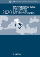 Rapporto Svimez 2020. L'economia e la società del Mezzogiorno edito da Il Mulino