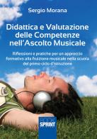 Didattica e valutazione delle competenze nell'ascolto musicale di Sergio Morana edito da Booksprint