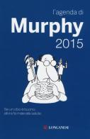 L' agenda di Murphy 2015 di Arthur Bloch edito da Longanesi
