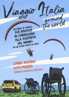 Viaggio Italia around the world di Danilo Ragona, Luca Paiardi edito da Becco Giallo