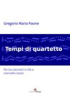 Tempi di quartetto di Gregorio Maria Paone edito da Edizioni Efesto