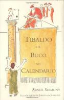 Tibaldo e il buco nel calendario di Abner Shimony edito da Springer Verlag