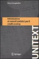 Introduzione ai metodi statistici per il credit scoring di Elena Stanghellini edito da Springer Verlag