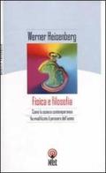 Fisica e filosofia di Werner Heisenberg edito da Net