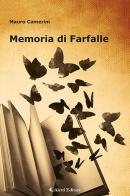 Memoria di farfalle di Mauro Camerini edito da Aletti