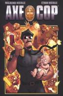 Axe Cop di Malachai Nicolle, Ethan Nicolle edito da Bao Publishing