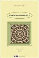 Una donna mille volti di Rosa Tomaselli edito da Olisterno Editore