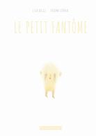 Le petit fantome di Lisa Biggi, Paloma Corral edito da Kite