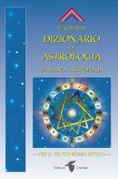 Dizionario di astrologia. Astrologia per il XXI secolo di Douglas Baker edito da Crisalide