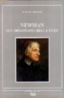 Newman o il dinamismo della fede di Giuseppe Cristaldi edito da Bonanno