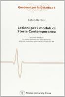 Lezioni per i moduli di storia contemporanea vol.2 di Fabio Bertini edito da Firenze University Press