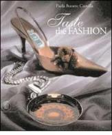 Taste the fashion. Ediz. italiana di Paola Buratto Caovilla edito da Skira