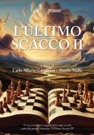 L'ultimo scacco vol.2 edito da Le due torri