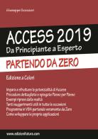 Access 2019. Da principiante a esperto partendo da zero. Ediz. illustrata di Giuseppe Scozzari edito da Edizionifutura.Com