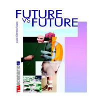 Future vs. future. Teascenario19 edito da Carta Bianca (Faenza)