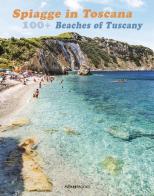 100+ spiagge in Toscana. Ediz. italiana e inglese di Russo William Dello, Guido Cozzi, Massimo Borchi edito da Sime Books
